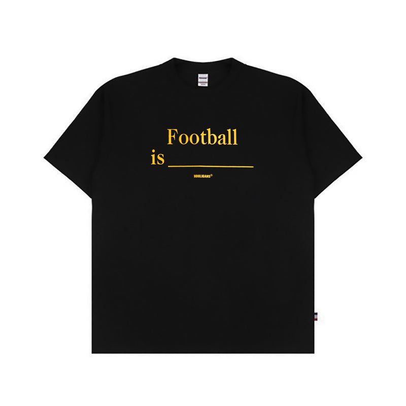 HOOLIGANS T-Shirt Football Is Black